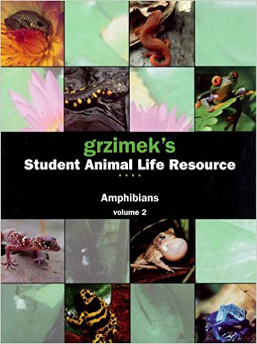 Grzimeks Student Animal Life Resource Amphibians