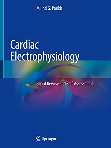 Cardiac Electrophysiology Board Review and Self Assessment