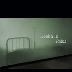 Health in Ruins The Capitalist Destruction of Medical Care at a Colombian Maternity Hospital
