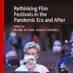 Rethinking Film Festivals in the Pandemic Era and After