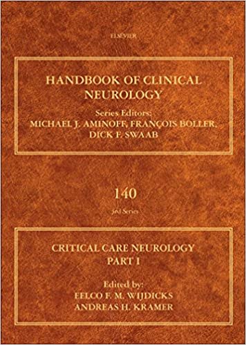 Critical Care Neurology Part 1 Neurocritical Care Volume 140