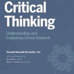 Critical Thinking Understanding and Evaluating Dental Research 3rd Ed