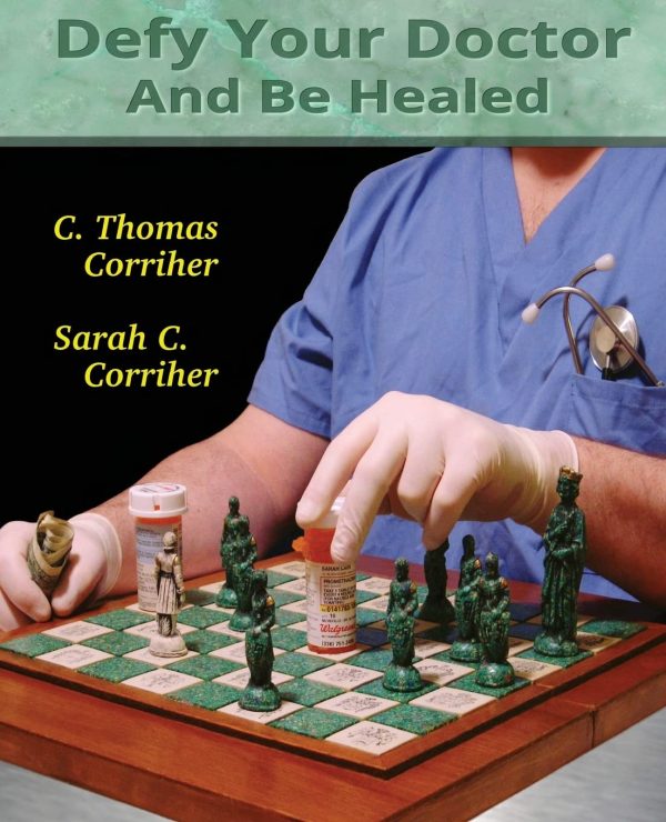 Defy Your Doctor and Be Healed