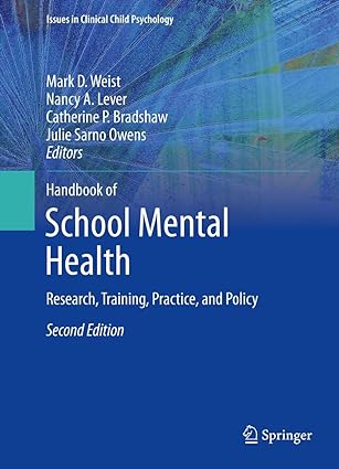 Handbook of School Mental Health Research Training Practice and Policy