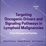 Precision Cancer Therapies Volume 1 Targeting Oncogenic Drivers and Signaling Pathways in Lymphoid Malignancies