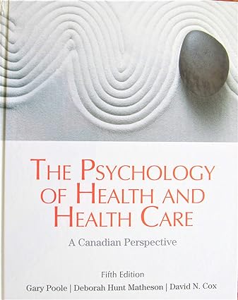 The Psychology of Health and Health Care A Canadian Perspective