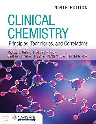 Clinical Chemistry Principles Techniques and Correlations 9th Edition
