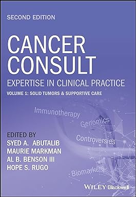 Cancer Consult Expertise in Clinical Practice Volume 1 Solid Tumors & Supportive Care 2nd Edition