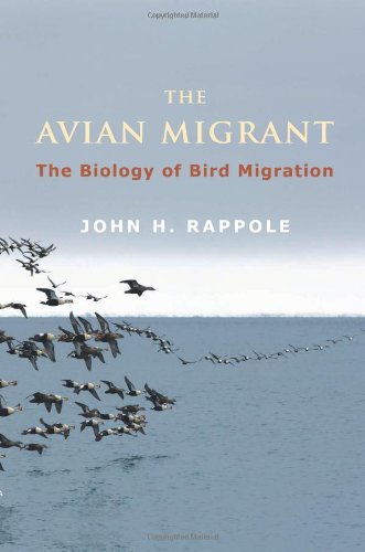 The Avian Migrant The Biology of Bird Migration