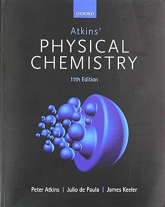 Atkins P Atkins Physical Chemistry 11th Edition