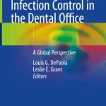 Infection Control in the Dental Office A Global Perspective