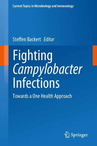 Fighting Campylobacter Infections Towards a One Health Approach