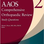 AAOS Comprehensive Orthopaedic Review Study Questions