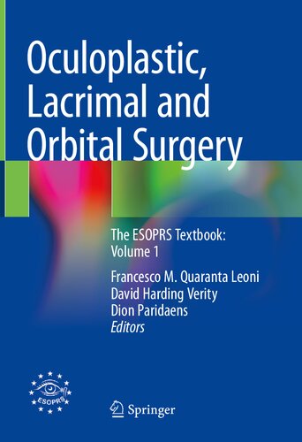 Oculoplastic Lacrimal and Orbital Surgery The ESOPRS Textbook Volume 1