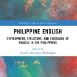 Philippine English Development Structure and Sociology of English in the Philippines