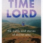 Once Upon a Time Lord The Myths and Stories of Doctor Who