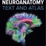 Neuroanatomy Text and Atlas 5th Edition