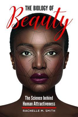 The Biology of Beauty The Science Behind Human Attractiveness