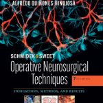 Schmidek and Sweet Operative Neurosurgical Techniques 7th Edition