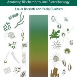 Algae Anatomy Biochemistry And Biotechnology 3rd Edition