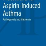 Platelets and Aspirin Induced Asthma Pathogenesis and Melatonin