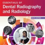 Essentials of Dental Radiography and Radiology 6th Ed