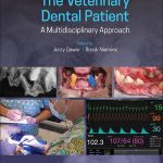The Veterinary Dental Patient A Multidisciplinary Approach